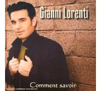 Gianni Lorenti - Comment savoir