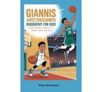Giannis Antetokounmpo Biography for Kids: From Street Courts to Slam Dunk Dreams!