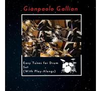 Gianpaolo Gallian - Easy Tunes for Drum Set (with Play-Alongs)