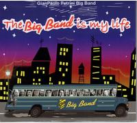 Gianpaolo Petrini - The Big Band Est My Life (2023) CD