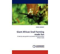 Giant African Snail Farming Made Fun