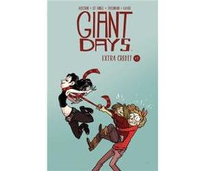 Giant Days Extra Credit by John Allison John Allison, Jenn St - Onge, Lissa Treiman, Caanan Grall, Sarah Stern, Jeremy Lawson (Auteur)