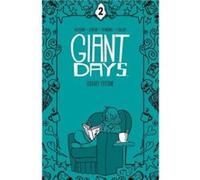 Giant Days Library Edition Vol. 2 by John Allison John Allison (Auteur)