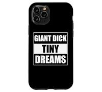 Giant Dick Tiny Dreams Coque pour iPhone 11 Pro