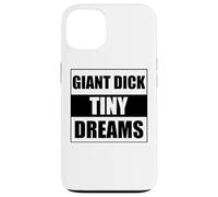 Giant Dick Tiny Dreams Coque pour iPhone 13