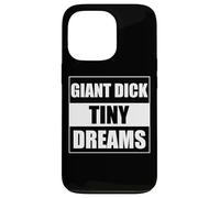 Giant Dick Tiny Dreams Coque pour iPhone 13 Pro