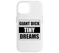 Giant Dick Tiny Dreams Coque pour iPhone 14