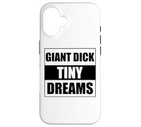 Giant Dick Tiny Dreams Coque pour iPhone 16