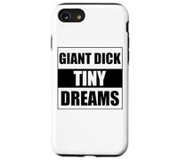 Giant Dick Tiny Dreams Coque pour iPhone SE (2020) / 7/8