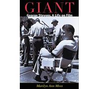 Giant: George Stevens, A Life On Film
