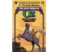 Giant Horse of Oz, The Wonderful Oz Books, #22 L. Frank Baum, Ruth P. Thompson (Auteur)