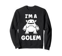 Giant Humor Creature golems Cute Simple I'm a Golem Sweatshirt