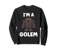 Giant Humor Creature golems Cute Simple I'm a Golem Sweatshirt