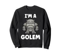 Giant Humor Creature golems Cute Simple I'm a Golem Sweatshirt