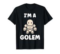 Giant Humor Creature golems Cute Simple I'm a Golem T-Shirt