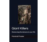 Giant Killers: Destorying the demons in your life