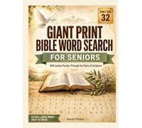 Giant Print Bible Word Search for Seniors: 100 Jumbo Easy-to-Read Puzzles in Extra Large 32-Point Print - A Journey Through Scripture from Genesis to Revelation with Full Answer Key
