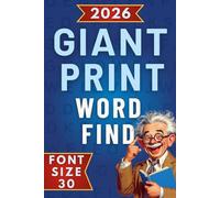 Giant Print Word Find: Big Font Puzzle Book with 53 Giant Print Word Search Puzzles | Amazing Themed Word Find with BIG Letters for Adults & Seniors |