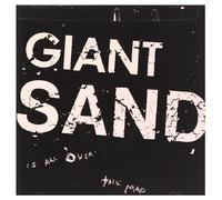 Giant Sand - Is All Over..the Map
