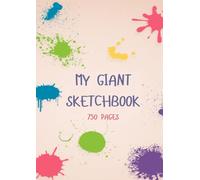 Giant Sketchbook: Extra Large unlined Sketchbook (8.27 x 11.69 in) - for Unlimited Notes, Journaling, Painting... for kids and adults