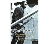 Giant Steps: Bebop and the Creators of Modern Jazz 1945-65 Mathieson, Kenny (Auteur)