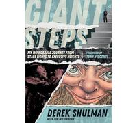 Giant Steps: My Improbable Journey from Stage Lights to Executive Heights