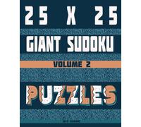 Giant Sudoku Puzzles: Combined Alphabet letters A to P and Numbers 1 to 9 (Volume 2)