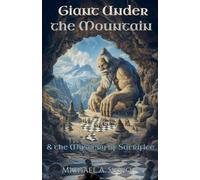 Giant Under The Mountain & The Mystery Of Sacrifice (Archetypal Worlds)