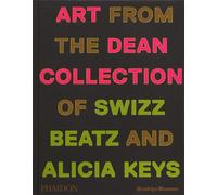 Giants: Art from the Dean Collection of Swizz Beatz and Alicia Keys