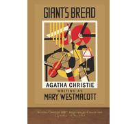 Giant's Bread: Agatha Christie 100th Anniversary Collection