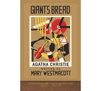 Giant's Bread: Agatha Christie 100th Anniversary Collection