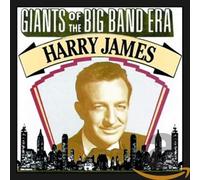Harry James Giants of the Big Band Era: Harry James (CD) Album