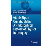 Giants Upon Our Shoulders: A Philosophical History of Physics in Uruguay