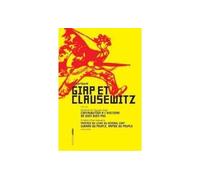 Giap et Clausewitz Suivi de Contribution à l'histoire de Dien Bien Phu et de Préface au livre du général Giap : guerre du peuple, armée du peuple - Thierry Derbent - Aden Belgique - Poche - Essai