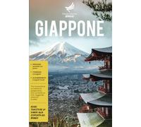 Giappone: Tra innovazione e tradizione giapponese, con curiosità su miti, leggende, samurai e yokai - Guide Turistiche di viaggi alla scoperta del Mondo