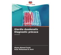 Giardia duodenalis Diagnostic précoce: Giardiase