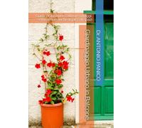 Giardinaggio Urbano in Balcone: Guida pratica per coltivare ortaggi, erbe e fiori anche in piccoli spazi