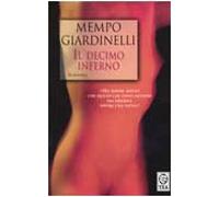 Giardinelli Mempo - Decimo Inferno (Il)