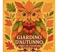 Giardino d'autunno - Libro da colorare Mandala