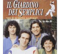 Giardino Dei Semplici Il - Ed E' Subito Napoli [Import]