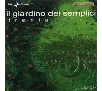 Giardino Dei Semplici - Trenta [Import]