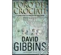 Gibbins David - Oro Dei Crociati (L')