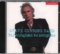 Gibbons,Steve Band - Birmingham to Memphis