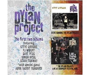 Gibbons, Steve -Dylan Pro - The Dylan Project : The First Two Albums
