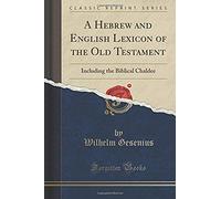 Gibbs, J: Hebrew And English Lexicon Of The Old Testament