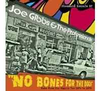 Gibbs,Joe&Profession - No Bones for The Dogs [Import]
