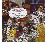 Gibellini-Tavolazzi-Beggio - Let's Face the Music and Dan