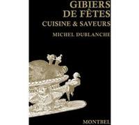 Gibiers De Fêtes - Cuisine & Saveurs
