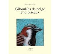 Giboulées De Neige Et D'oiseaux