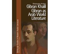 Gibran Khalil Gibran As Arab World Literature
